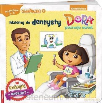 Dora poznaje świat. Idziemy do dentysty [KSIĄŻKA]