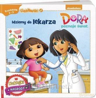 Dora poznaje świat. Idziemy do lekarza [KSIĄŻKA]