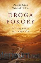 Droga pokory. Poznaj siebie. Spotkaj Boga - Meinrad Dufner, Anselm Grn [KSIĄŻKA]