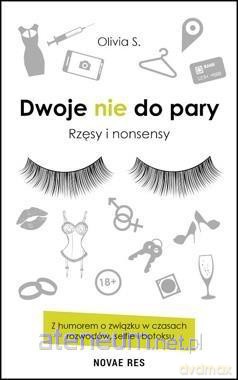 Dwoje nie do pary. Rzęsy i nonsensy - Olivia S. [KSIĄŻKA]