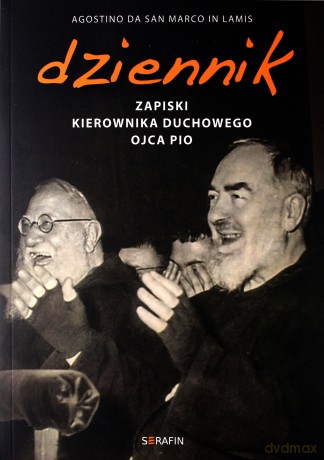 Dziennik. Zapiski kierownika duchowego Ojca Pio - Agostino da San Marco in Lamis [KSIĄŻKA]