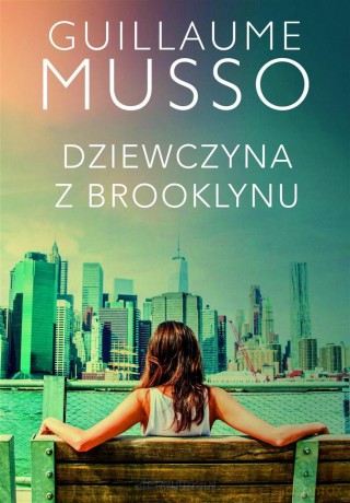 Dziewczyna z Brooklynu - Guillaume Musso [KSIĄŻKA]