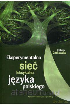 Eksperymentalna sieć leksykalna języka polskiego - Izabela Gatkowska [KSIĄŻKA]