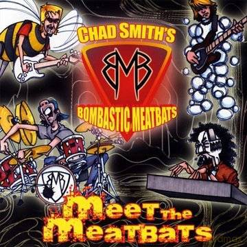 Chad Smith's Bombastic Meatbea: Meet The Meatbats [CD]