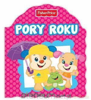 Fisher Price. Pory roku [KSIĄŻKA]