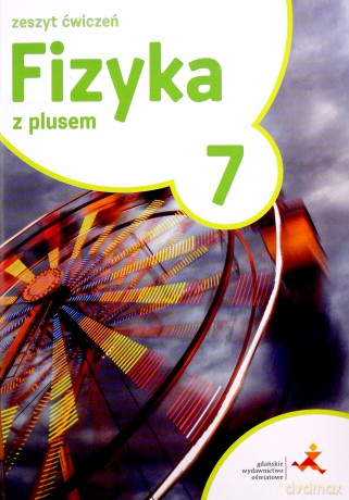 Fizyka Szkoła podstawowa 7 Z Plusem ćwiczenia [KSIĄŻKA]