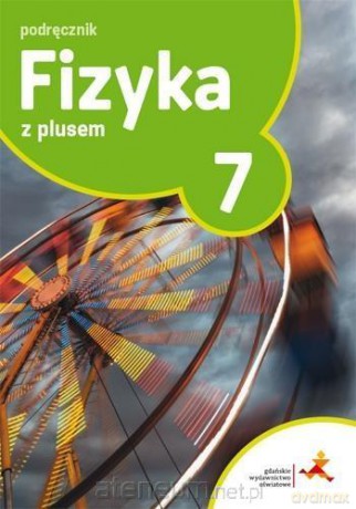 Fizyka Szkoła podstawowa 7 Z Plusem podręcznik [KSIĄŻKA]