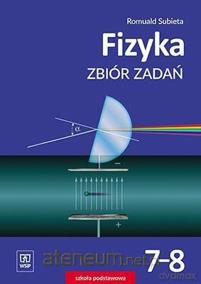 Fizyka Szkoła podstawowa 7-8 Zbiór Zadań [KSIĄŻKA]