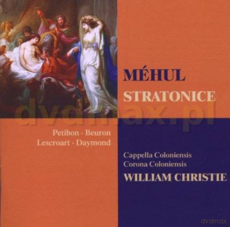 William Christie/Corona Coloniensis: Etienne-Nicolas Mehul: Stratonice [CD]