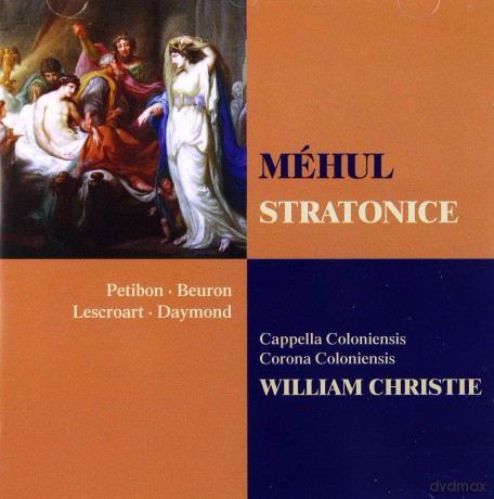 William Christie/Corona Coloniensis: Etienne-Nicolas Mehul: Stratonice [CD]