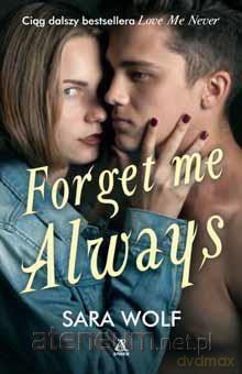 Forget me always - Sara Wolf [KSIĄŻKA]