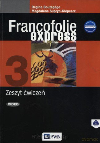 Francofolie express 3 Nowa edycja ćwiczenie [KSIĄŻKA]