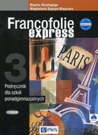 Francofolie express 3 Nowa edycja podręcznik [KSIĄŻKA]