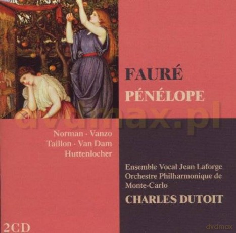 Dutoit/Omc/Norman/Taillon/+: Faure:Penelope [2CD]