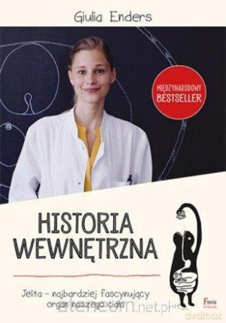 Historia wewnętrzna - Giulia Enders [KSIĄŻKA]