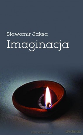 Imaginacja - Sławomir Jaksa [KSIĄŻKA]