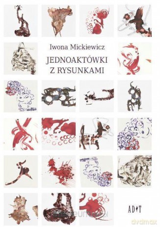 Jednoaktówki z rysunkami - Iwona Mickiewicz [KSIĄŻKA]