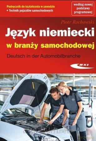 Język niemiecki w branży samochodowej - Piotr Rochowski [KSIĄŻKA]