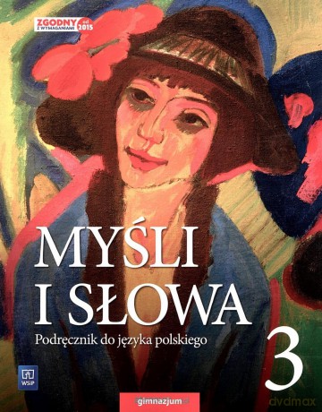 Język polski Gimnazjum 3 Myśli i słowa Podręcznik [KSIĄŻKA]