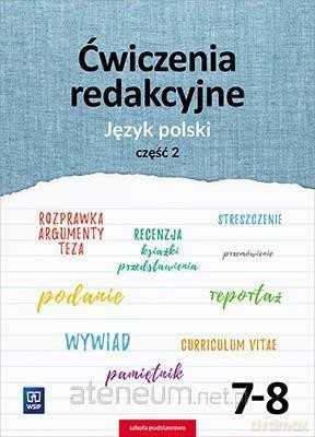 Język polski Szkoła podstawowa 7-8 Ćwiczenia redakcyjne cz. 2 [KSIĄŻKA]