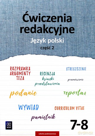 Język polski Szkoła podstawowa 7-8 Ćwiczenia redakcyjne cz. 2 [KSIĄŻKA]