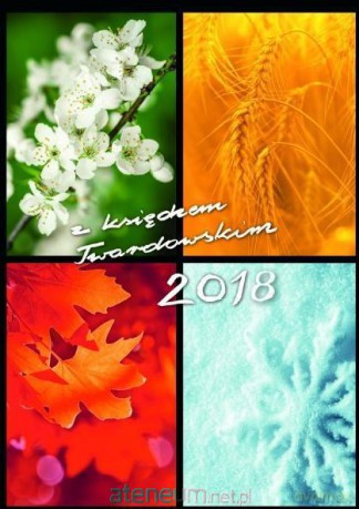 Kalendarz z ks. Twardowskim 2018 - 4 Pory Roku [KSIĄŻKA]