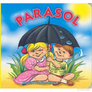 Klasyka Wierszyka - Parasol - Maria Konopnicka [KSIĄŻKA]