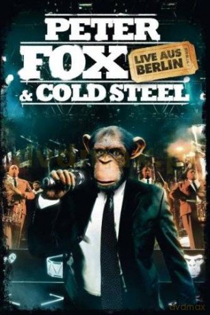 Peter Fox: Peter Fox&Cold Steel-Live Aus Berlin [DVD]