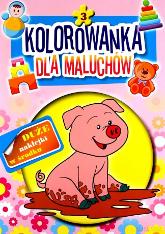 Kolorowanka dla maluchów 3. Świnka - Monika Duda [KSIĄŻKA]