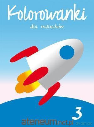 Kolorowanki dla maluchów 3 [KSIĄŻKA]