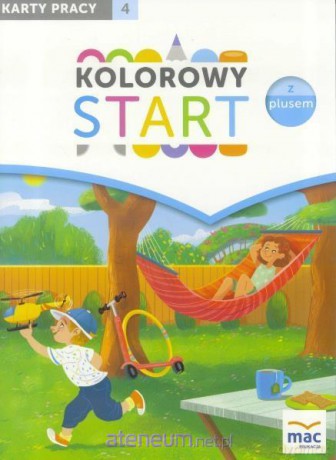 Kolorowy start z plusem. Karty pracy cz. 4 [KSIĄŻKA]
