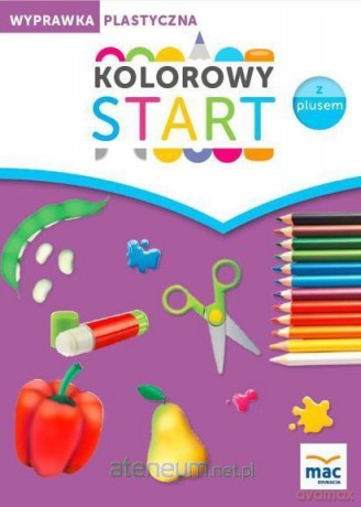 Kolorowy start z plusem. Wyprawka plastyczna [KSIĄŻKA]