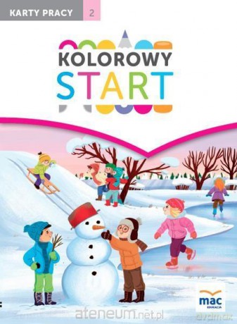 Kolorowy start. 5 i 6 latki Karty Pracy cz. 2 [KSIĄŻKA]