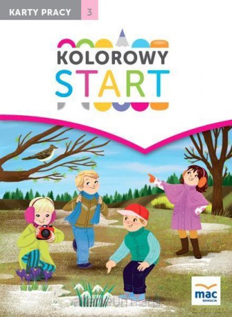 Kolorowy start. 5 i 6 latki Karty Pracy cz. 3 [KSIĄŻKA]