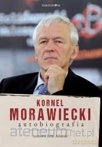 Kornel Morawiecki. Autobiografia - Kornel Morawiecki, Artur Adamski [KSIĄŻKA]