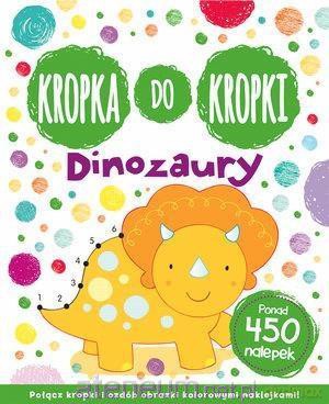 Kropka do kropki. Dinozaury [KSIĄŻKA]