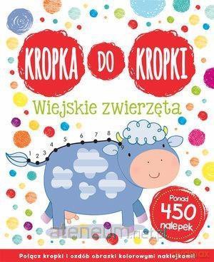 Kropka do kropki. Wiejskie zwierzęta [KSIĄŻKA]