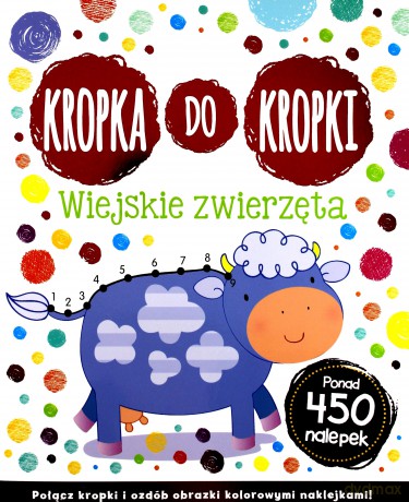Kropka do kropki. Wiejskie zwierzęta [KSIĄŻKA]