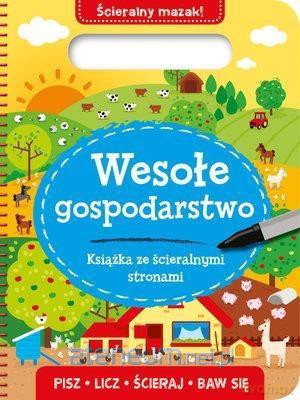 Książka ze ścieralnymi stronami. Wesołe gospodarastwo [KSIĄŻKA]