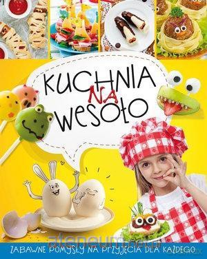 Kuchnia na wesoło (żółta) [KSIĄŻKA]