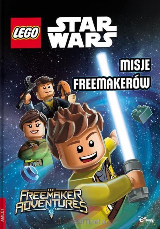 LEGO Star Wars Misje Freemakerów (Gwiezdne Wojny) [KSIĄŻKA]