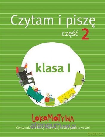 Lokomotywa 1 Czytam i piszę cz. 2 [KSIĄŻKA]