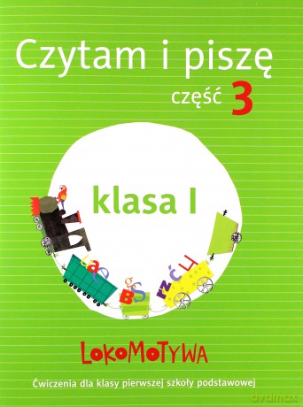 Lokomotywa 1 Czytam i piszę cz. 3 [KSIĄŻKA]