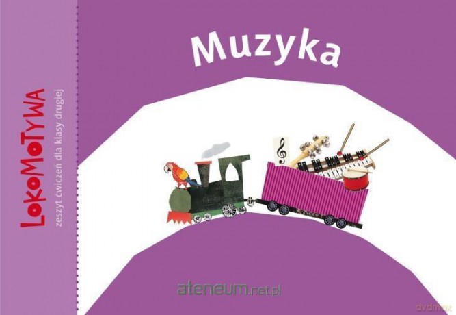 Lokomotywa 2 Muzyka [KSIĄŻKA]
