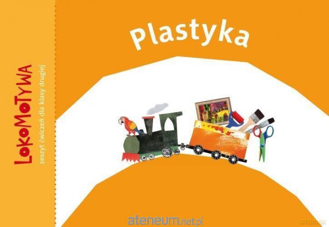 Lokomotywa 2 Plastyka [KSIĄŻKA]