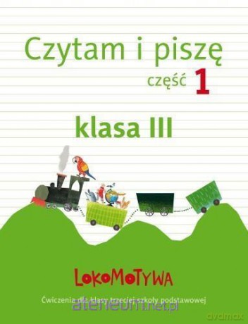 Lokomotywa 3 Czytam i piszę cz. 1 [KSIĄŻKA]