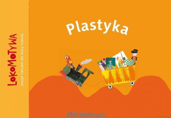 Lokomotywa 3 Plastyka [KSIĄŻKA]