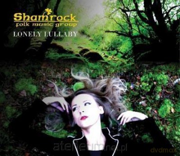 Lonely Lullaby. Shamrock. Folk Music Group [CD]