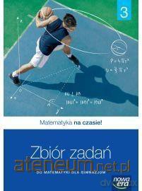 Matematyka Gimnazjum 3 Na czasie Zbiór Zadań [KSIĄŻKA]