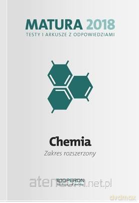 Matura 2018 Chemia. Testy i arkusze Zakres rozszerzony [KSIĄŻKA]